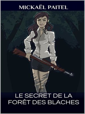 cover image of Le secret de la forêt des Blaches
